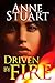 Driven by Fire