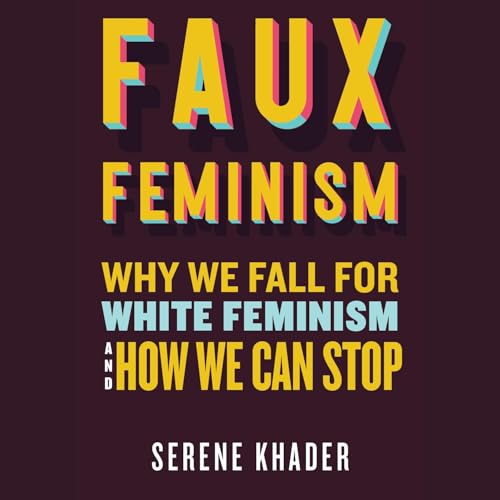 Faux Feminism by Serene Khader episode artwork