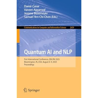 Quantum AI and NLP: First International Conference, QNLPAI 2025, Bloomington, IN, USA, August 6&ndash;9, 2025, Proceedings