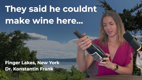 The Immigrant Who Changed American Wine Forever | Dr. Konstantin Frank Story + Riesling & Saperavi cover art