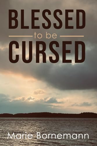 Blessed To Be Cursed