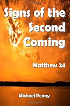 Paperback Signs of the Second Coming: Matthew 24 Book