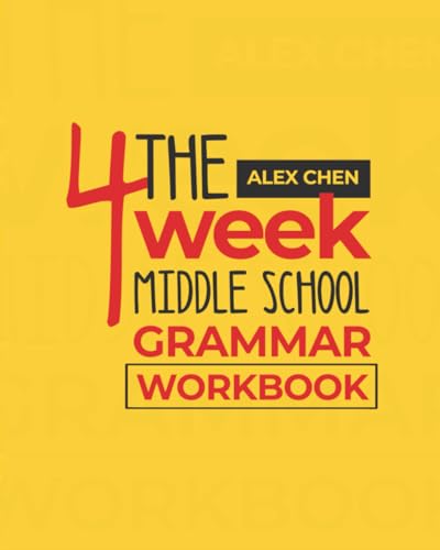 The 4-Week Middle School Grammar Workbook: Quick, Fun, and Easy Daily Practices and Games