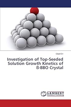 Paperback Investigation of Top-Seeded Solution Growth Kinetics of ß-BBO Crystal Book