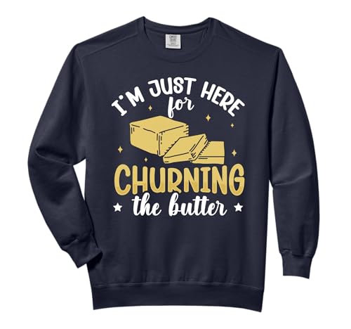 Butter Churning Design for a Churning fan Comfort Colors Adult Sweatshirt