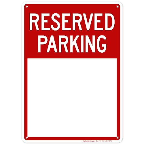 Blank Reserved Parking Sign, 10x14 Inches, Rust Free .040 Aluminum, Fade Resistant, Made in USA by My Sign Center