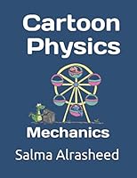 Cartoon Physics: Mechanics 1798655802 Book Cover