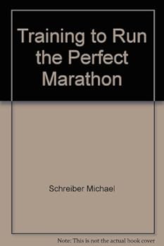 Paperback Training to Run the Perfect Marathon Book