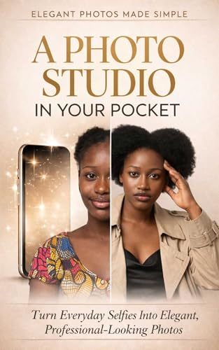 A Photo Studio In Your Pocket.: Turn Everyday Selfies Into Elegant Professional-looking Photos.