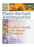 Plant-Derived Antimycotics: Current Trends and Future Prospects