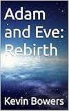 eve adams hamilton  Adam and Eve: Rebirth (English Edition)