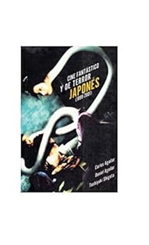 Cine Fantástico Y De Terror Japonés, 1899 2001 - Book  of the Cine fantástico y de Terror