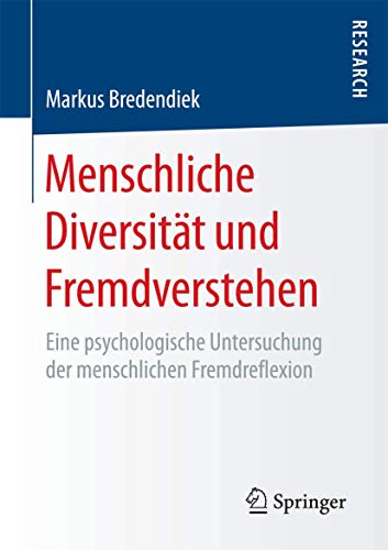 Menschliche Diversität und Fremdverstehen: Eine psychologische Untersuchung der menschlichen Fremdreflexion