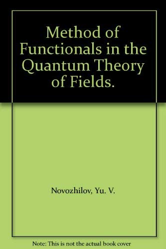 Buy Method of Functionals in the Quantum Theory of Fields — BookShops.in