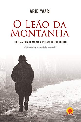 O Leão da Montanha: dos campos da morte aos Campos do Jordão