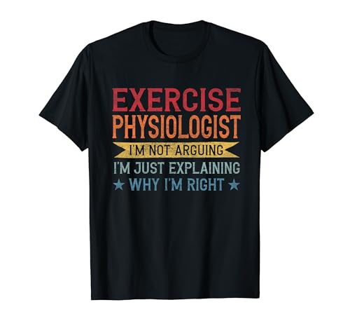 Funny Profession Quote Exercise Physiologist Camiseta