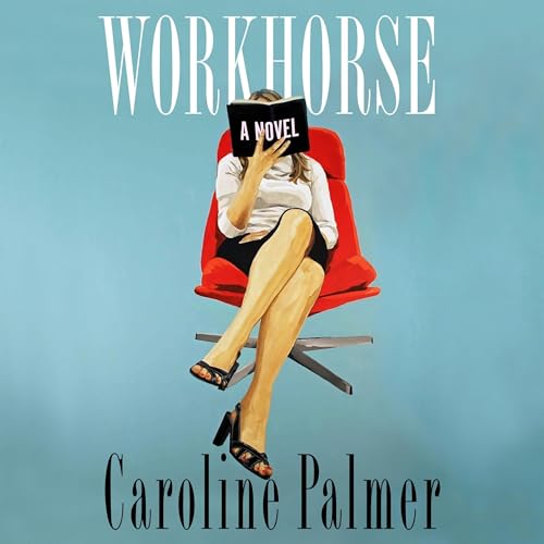 Workhorse (Authored by Caroline Palmer) episode artwork