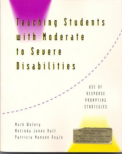 Teaching Students With Moderate to Severe Disabilities: Use of Response Prompting Strategies