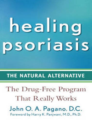 Healing Psoriasis: The Natural Alternative 1494569469 Book Cover