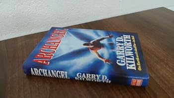 Archangel: On Earth As It Shall Be - In Hell - Book #2 of the Angel