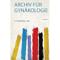 Archiv F&uuml;r Gyn&auml;kologie