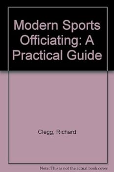 Modern sports officiating;: A practical guide,
