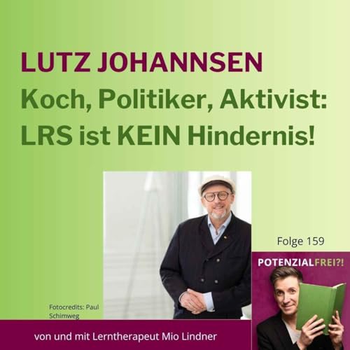 Page de couverture de Koch, Politiker, Aktivist - LRS ist KEIN Hindernis! Interview mit Lutz Johannsen | PF159