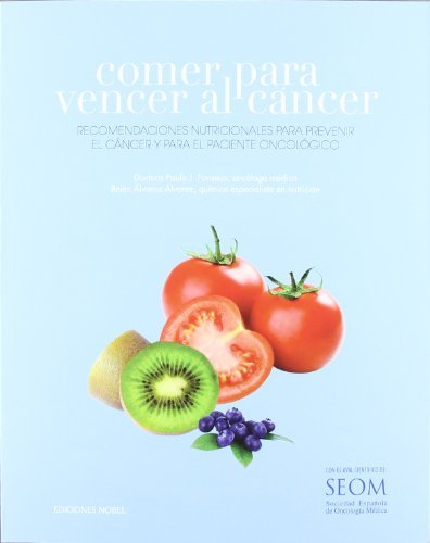 Comer para vencer al cáncer