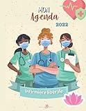 Agenda de l'infirmière libérale 2022: L'organisateur de l'infirmière libérale 2022 | Planificateur | Carnet de suivi patient | Semainier 2022 | janvier 2022-Décembre 2022 | Semaines datées | Format A4