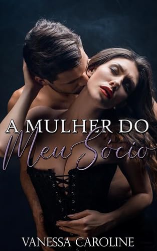 A Mulher do Meu Sócio