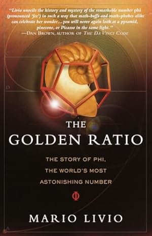 Book cover The Golden Ratio: The Story of PHI, the World's Most Astonishing Number