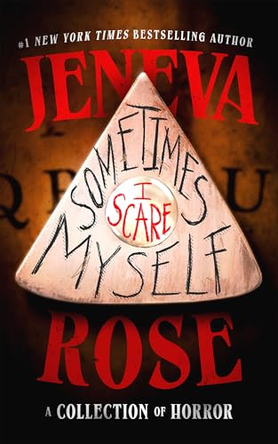 Sometimes I Scare Myself: A Collection of Horror