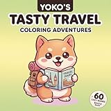 Yoko’s Tasty Travel: Cozy European Adventures: Bold & Easy Coloring Book