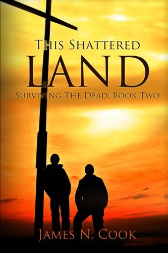 This Shattered Land: Surviving the Dead