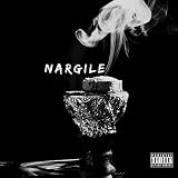  NARGILE [Explicit]