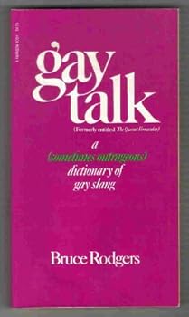 Paperback Gay talk: a (sometimes outrageous) dictionary of gay slang (formerly entitled "The Queen's Vernacular." Book