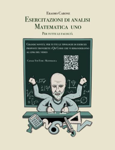  Esercitazioni di analisi matematica uno: Esercizi con video QR code