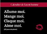 Calendrier de l’avent homme | Allume moi. Mange moi. Claque moi. Aime moi (25 jours de plaisir): Jeux coquin avant Noël