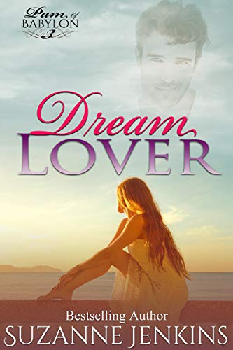 Dream Lover: Discovering Jack's Infidelity (Pam of Babylon Book 3)