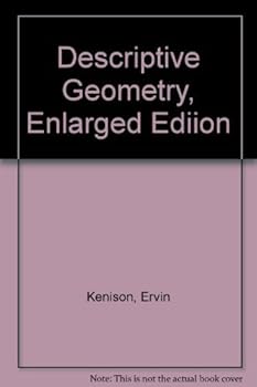 Descriptive Geometry, Enlarged Ediion