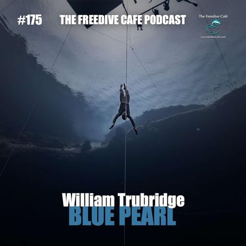 #175 | William Trubridge | Blue Pearl