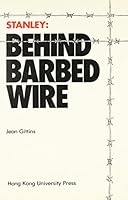 Stanley: Behind Barbed Wire 9622090613 Book Cover