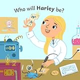  Who will Harley be? (Who will baby be? (girl, blond hair) A-Q)