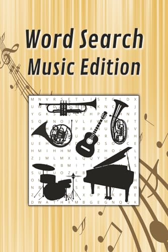 Word Search Music Edition: 50+ music-themed puzzles for teens, adults & seniors — perfect for music lovers, jazz junkies, karaoke queens & casual solvers | 6x9