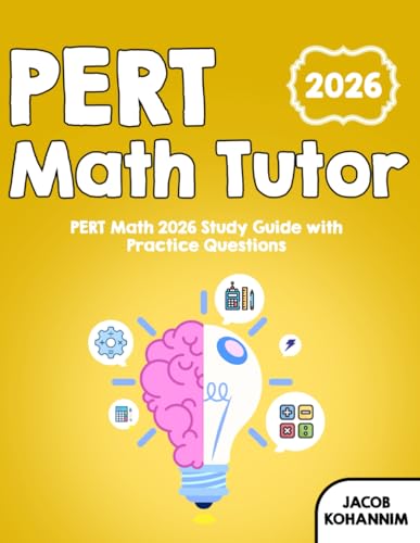 PERT Math Tutor 2026: “PERT Math 2026 Study Guide with Practice Questions”