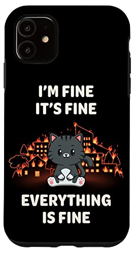 I'm Fine It's Fine Everything Is Fine ʔ 킢 JCC L X}zP[X iPhone 11 p