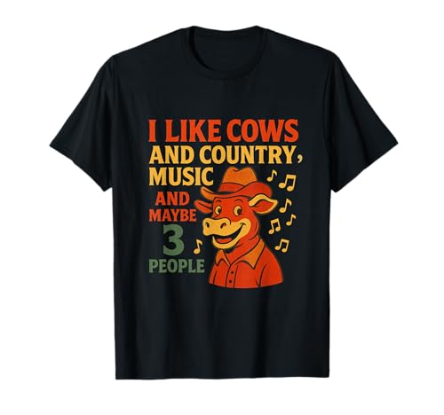 J'aime les vaches et la musique country et Maybe 3 People Funny Farmer T-Shirt