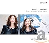 Archipel Marchaut-Mittelalterliche & Neue Musik