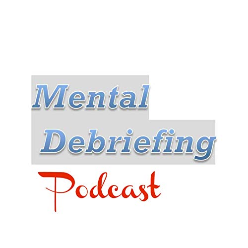 Mental Debriefing Podcast copertina
