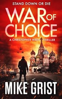 War of Choice - Book #9 of the Christopher Wren